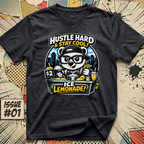 Hustle Hard and Stay Cool! T-Shirt