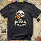 Pizza can fix it! T-Shirt