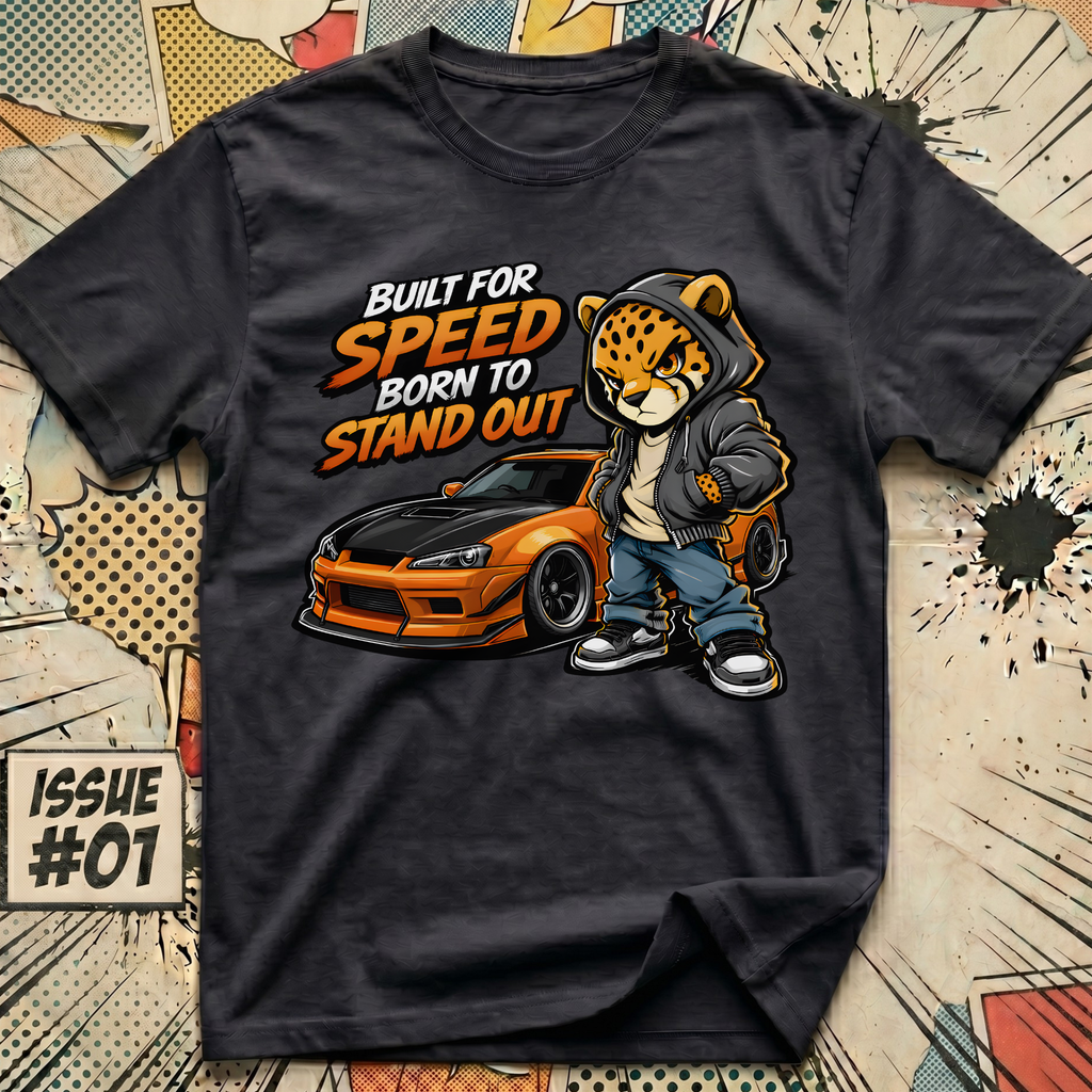 Built for Speed Born to Stand Out T-Shirt