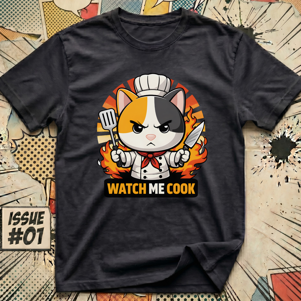 Watch Me Cook T-Shirt