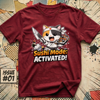 Sushi Mode - Activated! T-Shirt