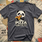 Pizza can fix it! T-Shirt