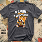 Ramen Before Everything Corgi T-Shirt