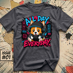 All Day Everyday Corgi Gamer T-Shirt