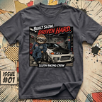 Built Slow Driven Hard Sloth Racing Crew T-Shirt