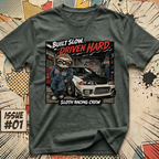 Built Slow Driven Hard Sloth Racing Crew T-Shirt