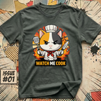 Watch Me Cook T-Shirt