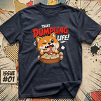 That Dumpling Life T-Shirt