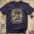 Matcha Bear - Sip Happens Stay Happy! T-Shirt