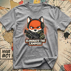 Eliminate the Campers T-Shirt
