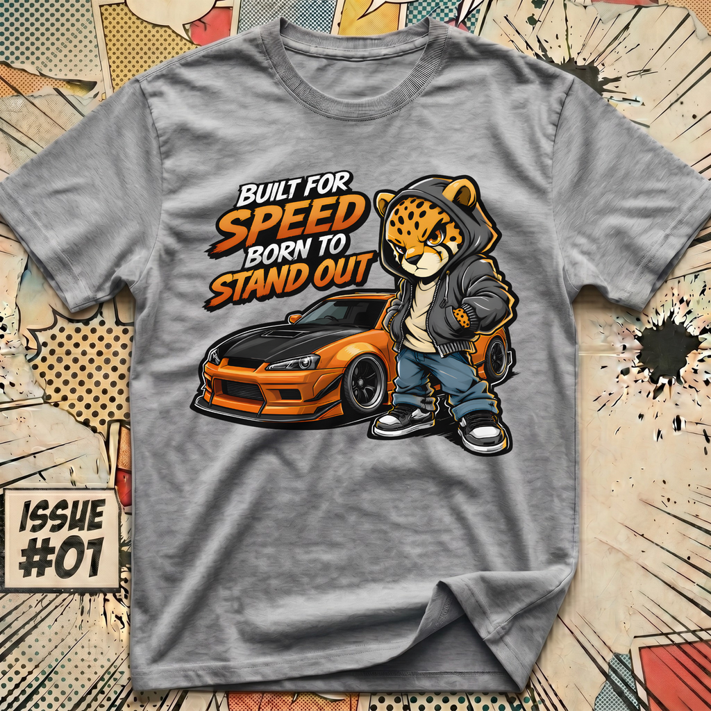Built for Speed Born to Stand Out T-Shirt