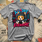 All Day Everyday Corgi Gamer T-Shirt