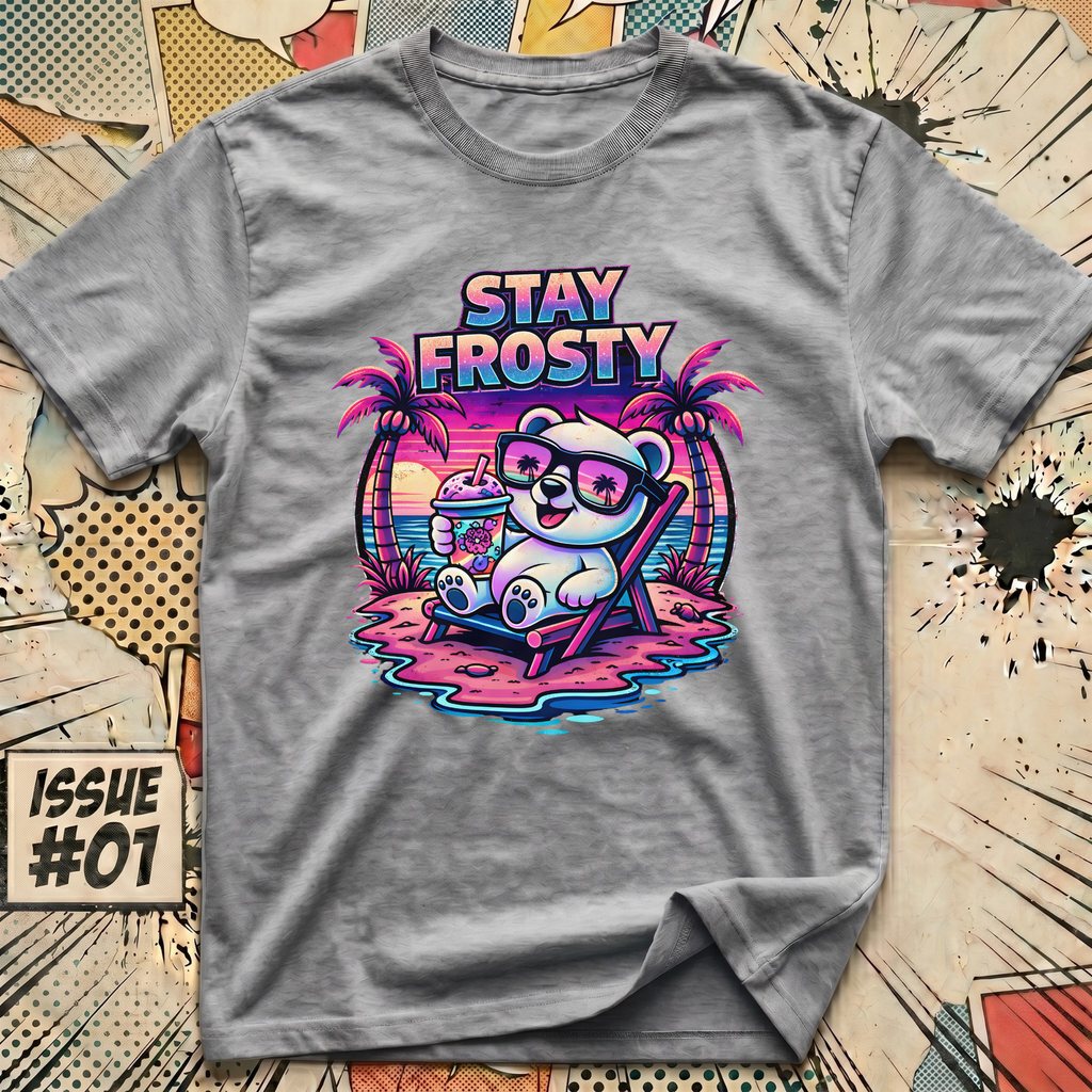 Stay Frosty T-Shirt