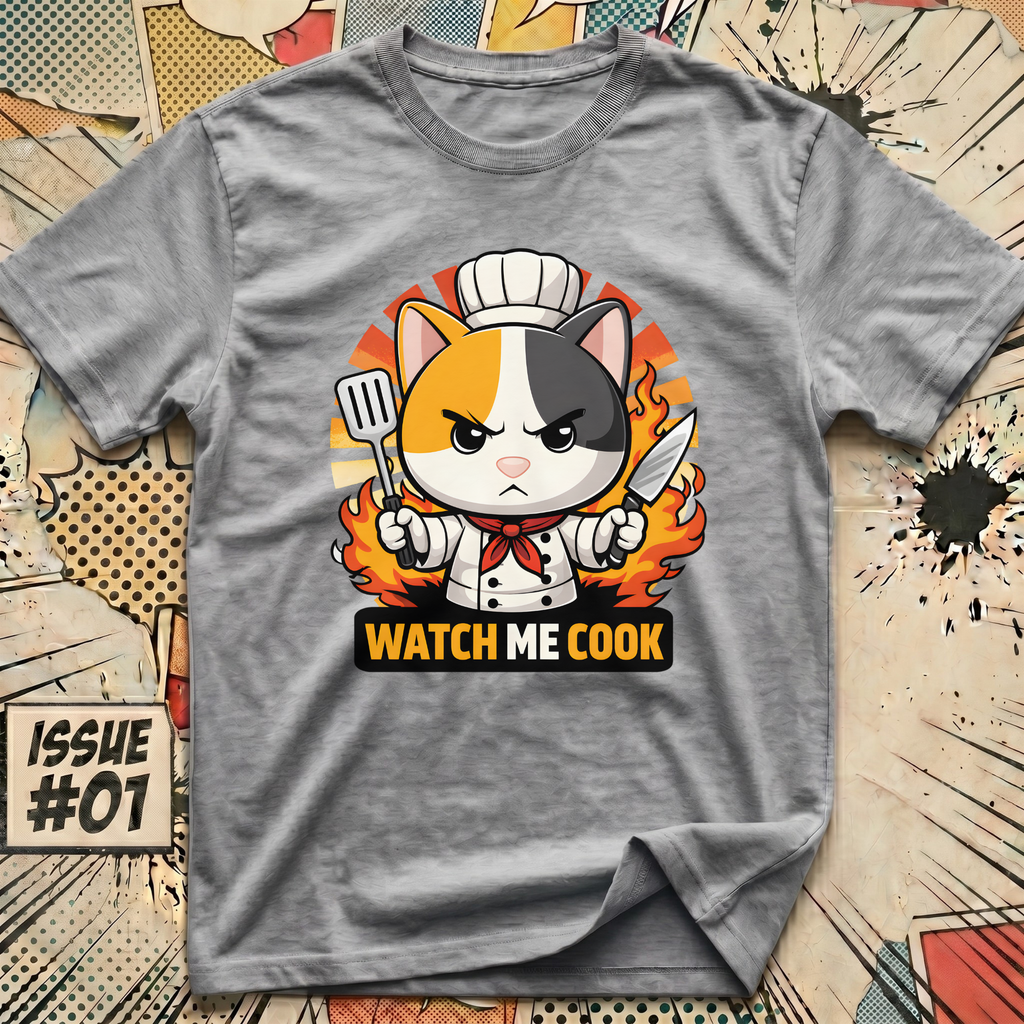Watch Me Cook T-Shirt