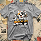 Sushi Mode - Activated! T-Shirt