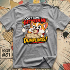 Me and My Dumplings T-Shirt