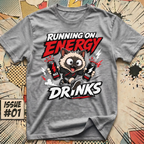 Running on Energy Drinks T-Shirt