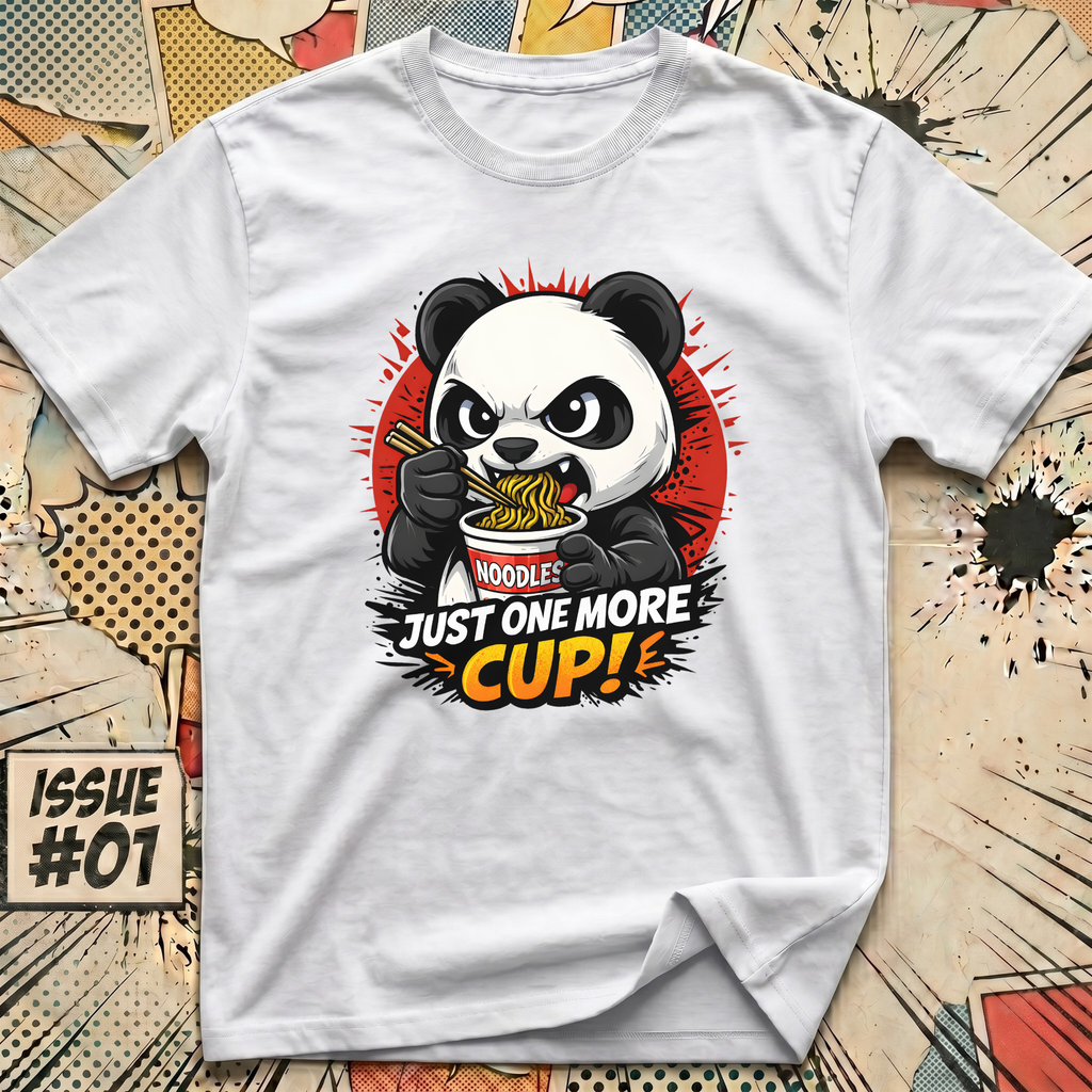 Just One More Cup! T-Shirt