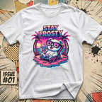 Stay Frosty T-Shirt
