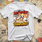 Me and My Dumplings T-Shirt